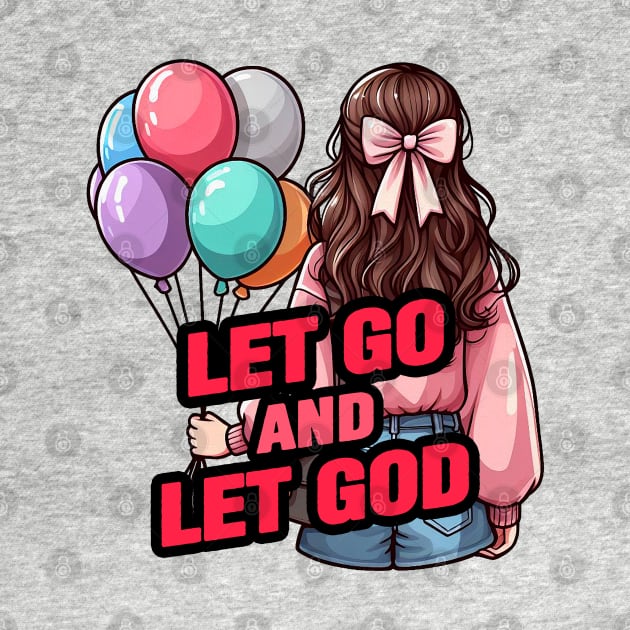 Let Go And Let God by Plushism